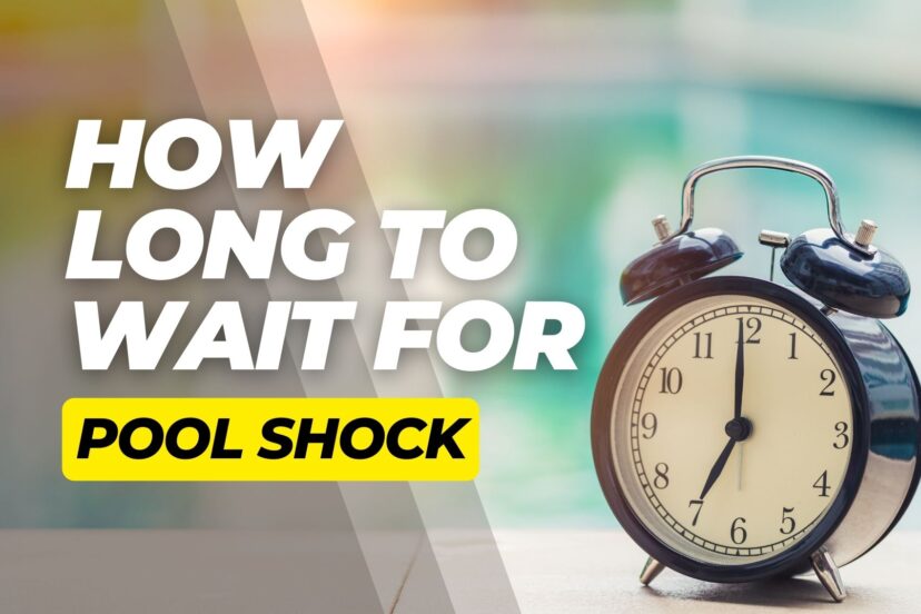 Close-up of an old-fashioned alarm clock sitting on pool coping with bold overlay text about pool shock wait times.