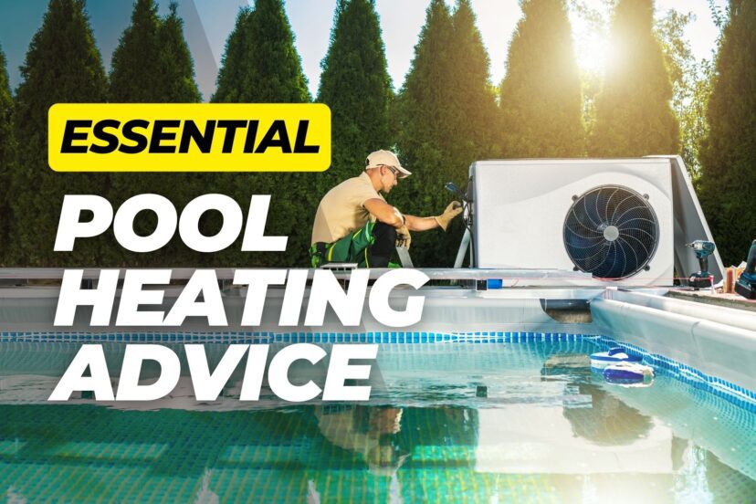 Man repairing a pool heater beside a swimming pool with bold overlay text about pool heating advice.