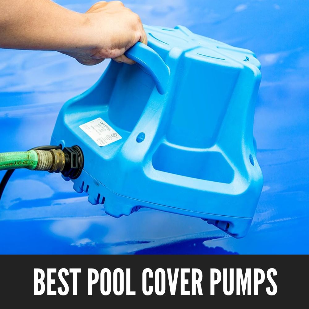 Best Pool Cover Pumps